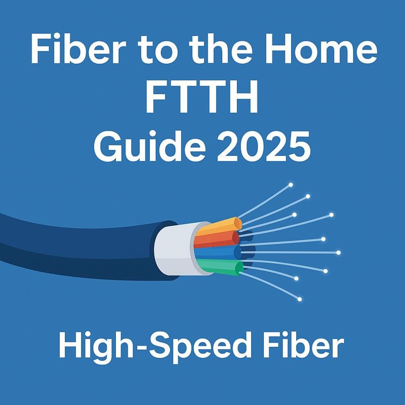 Fiber to the home FTTH Guide 2026 | FTTH deployment & Cost